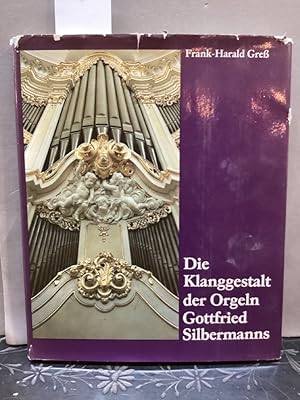 Seller image for Die Klanggestalt der Orgeln Gottfried Silbermanns. for sale by Kepler-Buchversand Huong Bach