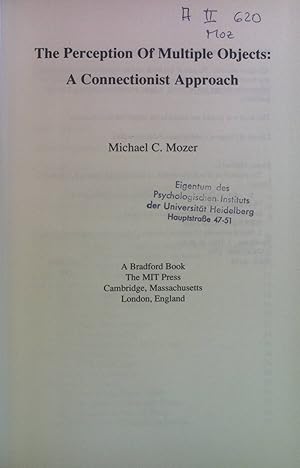 Bild des Verkufers fr The Perception of Multiple Objects: A Connectionist Approach. Neural Network Modeling and Connectionism zum Verkauf von books4less (Versandantiquariat Petra Gros GmbH & Co. KG)