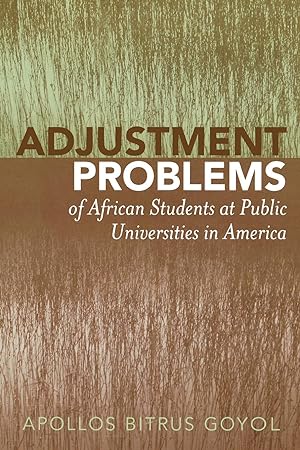 Bild des Verkufers fr Adjustment Problems of African Students at Public Universities in America zum Verkauf von moluna
