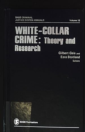 Seller image for White-Collar Crime: Theory and Research. SAGE Criminal Justice System Annuals.Volume 13. for sale by books4less (Versandantiquariat Petra Gros GmbH & Co. KG)