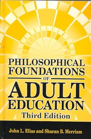 Imagen del vendedor de Philosophical Foundations of Adult Education a la venta por GreatBookPrices