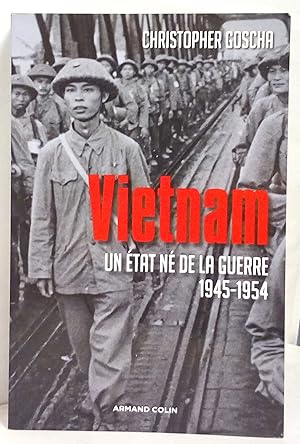 Bild des Verkufers fr Vietnam. Un Etat n d ela guerre 1945-1954. Traduction d'Agathe Larcher. zum Verkauf von Rometti Vincent