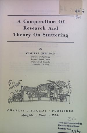 Bild des Verk�ufers f�r A Compendium of Research and Theory on Stuttering. zum Verkauf von books4less (Versandantiquariat Petra Gros GmbH & Co. KG)