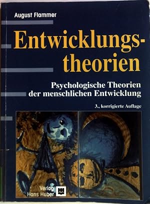 Bild des Verkufers fr Entwicklungstheorien : psychologische Theorien der menschlichen Entwicklung. Aus dem Programm Huber: Psychologie-Lehrtexte zum Verkauf von books4less (Versandantiquariat Petra Gros GmbH & Co. KG)