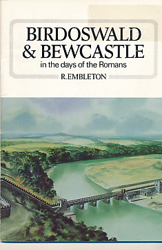 Bild des Verkufers fr Birdoswald, Bewcastle and Castleheads in the days of the Romans zum Verkauf von Barter Books Ltd