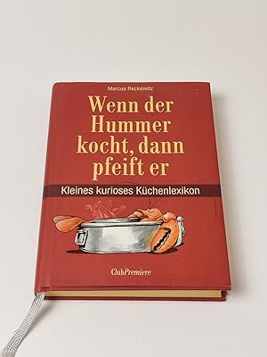 Seller image for Wenn der Hummer kocht, dann pfeift er for sale by BcherBirne