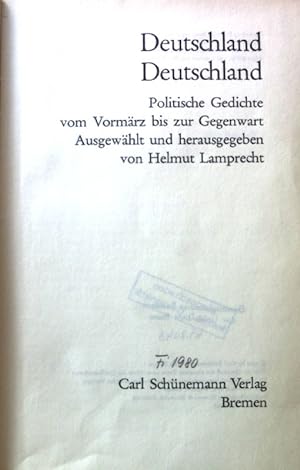 Image du vendeur pour Deutschland, Deutschland. Politische Gedichte vom Vormrz bis zur Gegenwart. mis en vente par books4less (Versandantiquariat Petra Gros GmbH & Co. KG)