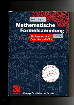 Lothar Papula, Mathematische Formelsammlung für Ingenieure und . / 7. Auflage