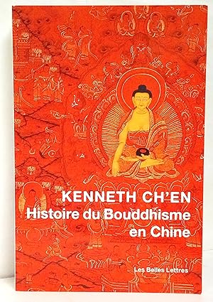 Bild des Verkufers fr Histoire du bouddhisme en Chine. Traduit de l'anglais par Dominique Kych. zum Verkauf von Rometti Vincent