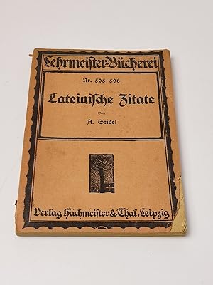 Lateinische Zitate sowie lateinische Redewendungen und Ausdrücke im Deutschen. Mit Angabe der Her...
