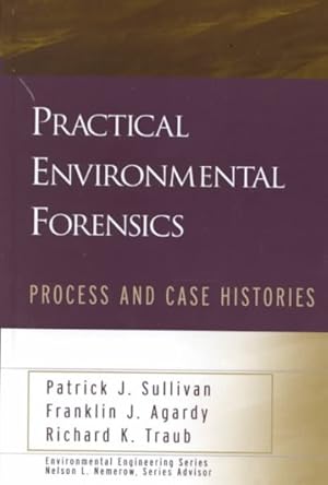 Image du vendeur pour Practical Environmental Forensics : Process and Case Histories mis en vente par GreatBookPricesUK