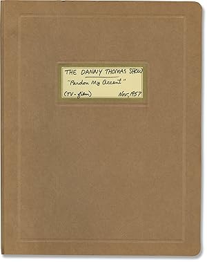 Seller image for The Danny Thomas Show: Pardon My Accent (Original screenplay for the 1958 television episode) for sale by Royal Books, Inc., ABAA