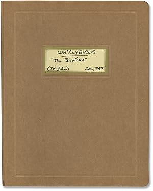 Bild des Verkufers fr Whirlybirds: The Brothers (Original screenplay for the 1958 television episode) zum Verkauf von Royal Books, Inc., ABAA