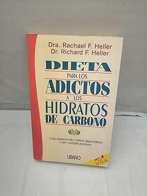 Immagine del venditore per DIETA PARA LOS ADICTOS A LOS HIDRATOS DE CARBONO: Una manera de comer, placentera y sin complicaciones venduto da Libros Angulo