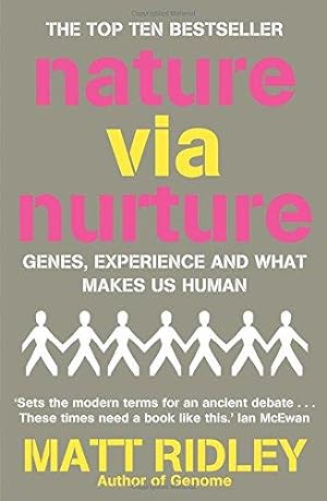 Bild des Verkufers fr Nature via Nurture: Genes, Experience and What Makes Us Human zum Verkauf von WeBuyBooks