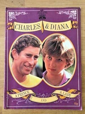 Imagen del vendedor de CHARLES & DIANA A PRINCE AND A LADY a la venta por Happyfish Books