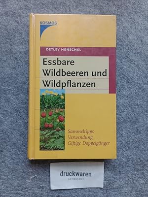 Imagen del vendedor de Essbare Wildbeeren und Wildpflanzen : [Sammeltipps, Verwendung, giftige Doppelgnger]. a la venta por Druckwaren Antiquariat