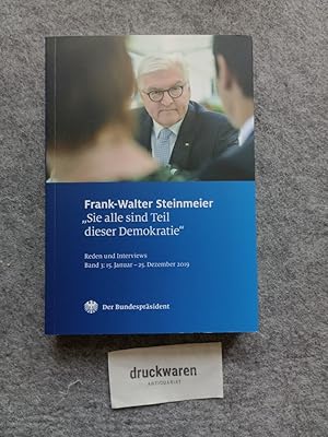 "Sie alle sind Teil dieser Demokratie" : 15. Januar-25. Dezember 2019. Reden und Interviews Band 3.