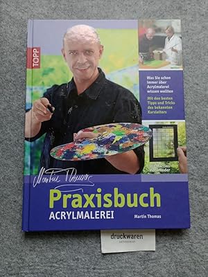 Immagine del venditore per Praxisbuch Acrylmalerei : [was Sie schon immer ber Acrylmalerei wissen wollten, mit den besten Tipps und Tricks des bekannten Kursleiters. mit Martins Motivfinder]. Topp art. venduto da Druckwaren Antiquariat