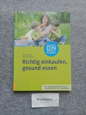 Bild des Verkufers fr Richtig einkaufen, gesund essen. DIN. [Hrsg.: DIN, Deutsches Institut fr Normung e.V.] / DIN-Ratgeber. zum Verkauf von Druckwaren Antiquariat