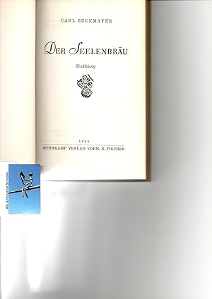 Der Seelenbräu. Erzählung. [signiert, signed].