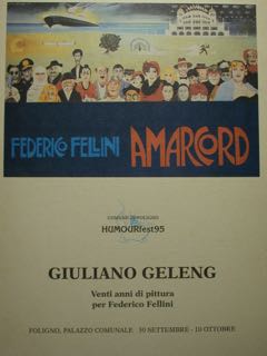 HUMOURfest 95 Giuliano GELENG. Venti anni di pittura per Federico Fellini. Foligno, 30 settembre ...