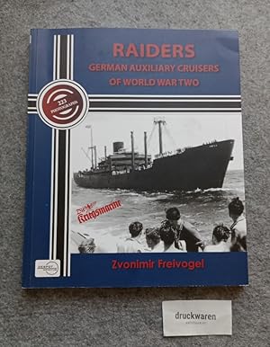 Raiders. German Auxiliary cruisers of Word War Two.