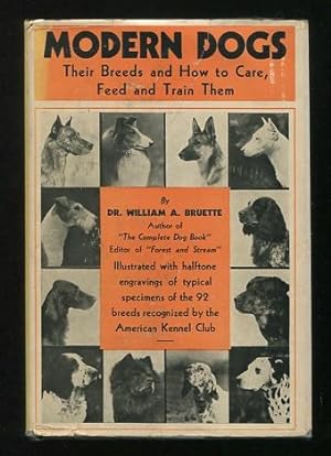 Seller image for Modern Dogs: Their Standards, Care, Feeding, Breeding, Training and Treatment for sale by ReadInk, ABAA/IOBA