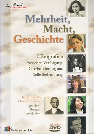 Mehrheit, Macht, Geschichte. 7 Biografien zwischen Verfolgung, Diskrimimierung und Selbstbehauptu...