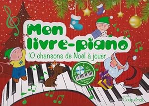 Bild des Verkufers fr Mon livre-piano. 10 chansons de Nol  jouer. CD. zum Verkauf von La Librera, Iberoamerikan. Buchhandlung
