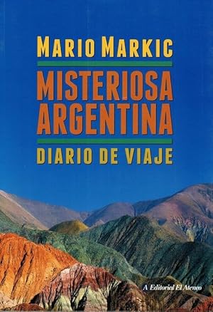 Seller image for Misteriosa Argentina: diario de viaje. for sale by La Librera, Iberoamerikan. Buchhandlung