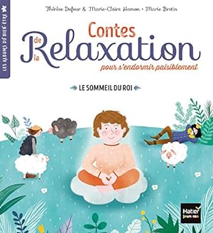 Seller image for Contes de la relaxation - Le sommeil du roi for sale by Dmons et Merveilles