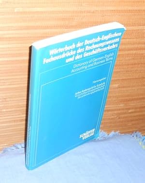 Wörterbuch der Deutsch-Englischen Fachausdrücke des Rechnungswesens und des Geschäftsverkehrs // ...