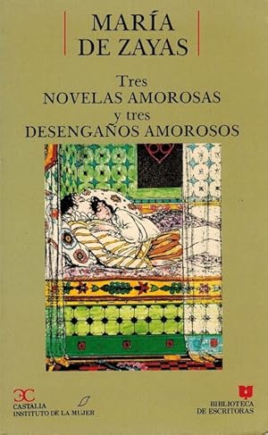 Bild des Verkufers fr Tres novelas amorosas y tres Desengaos amorosos. Edicin y seleccin de Alicia Redondo Goicochea. zum Verkauf von La Librera, Iberoamerikan. Buchhandlung