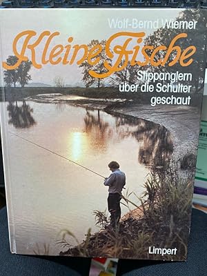 Seller image for Kleine Fische : Stippanglern ber d. Schulter geschaut. for sale by bookmarathon