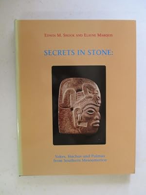 Secrets in Stone: Yokes, Hachas and Palmas from Southern Mesoamerica (Memoirs of the American Phi...