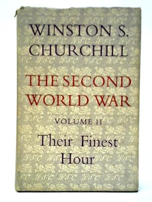 Seller image for The Second World War: Volume II - Their Finest Hour for sale by World of Rare Books