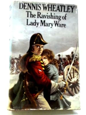 Seller image for The Ravishing of Lady Mary Ware for sale by World of Rare Books