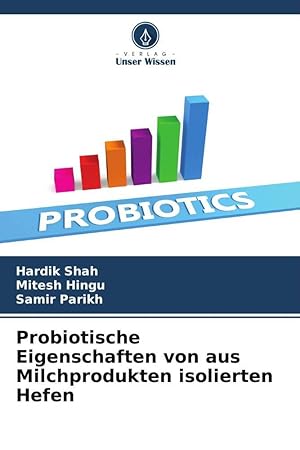 Seller image for Probiotische Eigenschaften von aus Milchprodukten isolierten Hefen for sale by moluna