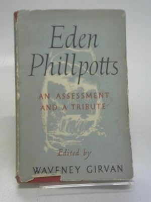 Imagen del vendedor de Eden Phillpotts: An Assessment and a Tribute a la venta por World of Rare Books