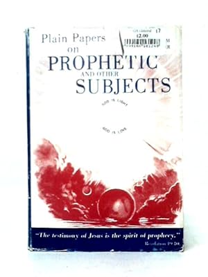 Bild des Verkufers fr Plain Papers: On Prophetic and Other Subjects zum Verkauf von World of Rare Books