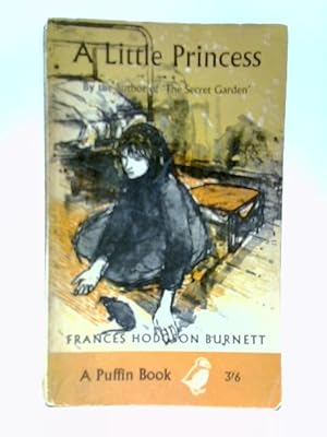 Bild des Verkufers fr The Little Princess: the Story of Sara Crewe (Puffin books no.158) zum Verkauf von World of Rare Books