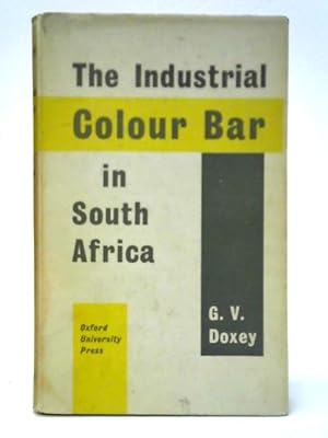Bild des Verkufers fr The Industrial Colour Bar in South Africa zum Verkauf von World of Rare Books