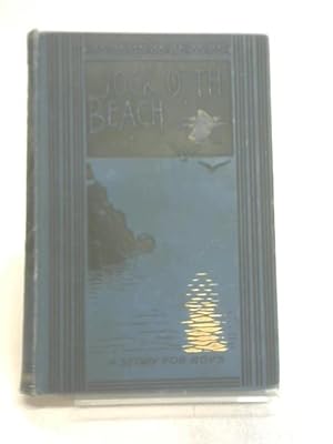 Image du vendeur pour Jock O' Th' Beach. A Story For Boys. mis en vente par World of Rare Books