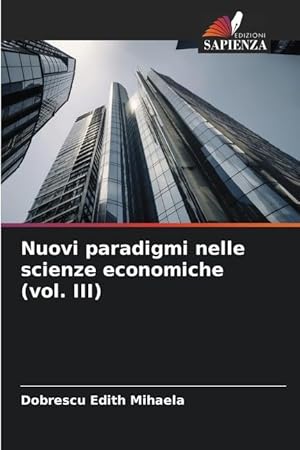 Bild des Verkufers fr Nuovi paradigmi nelle scienze economiche (vol. III) zum Verkauf von moluna