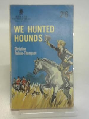 Seller image for We Hunted Hounds for sale by World of Rare Books