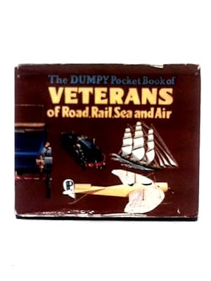 Seller image for The Dumpy Pocket Book of Veterans of Road, Rail, Sea and Air for sale by World of Rare Books