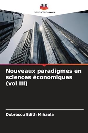 Bild des Verkufers fr Nouveaux paradigmes en sciences conomiques (vol III) zum Verkauf von moluna