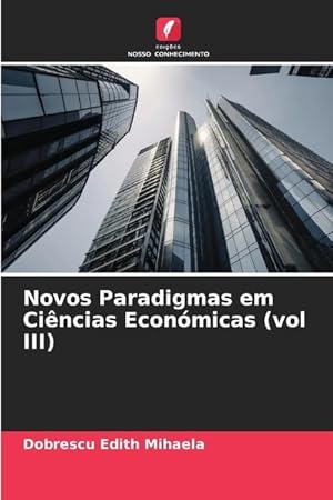 Bild des Verkufers fr Novos Paradigmas em Cincias Econmicas (vol III) zum Verkauf von moluna