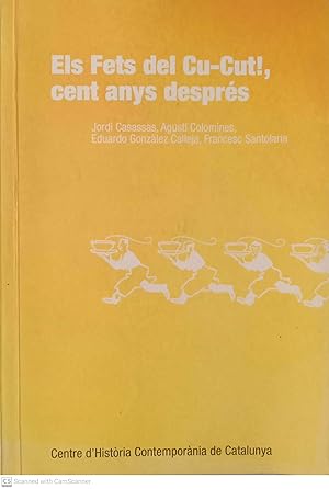 Immagine del venditore per Els Fets del Cu-Cut!, cent anys desprs venduto da Llibres Capra